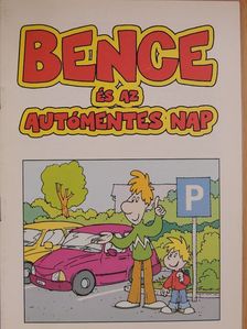 Bence és az autómentes nap [antikvár]