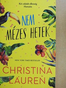 Christina Lauren - Nem mézes hetek [antikvár]