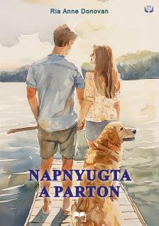 Anne Donovan Ria - Napnyugta a parton [eKönyv: epub, mobi]