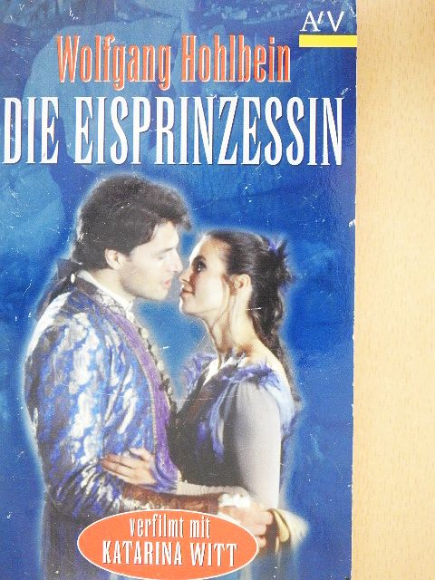 Wolfgang Hohlbein - Die Eisprinzessin [antikvár]