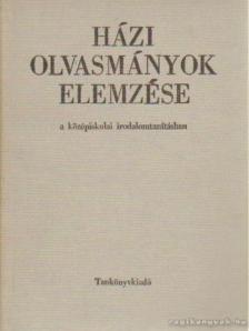Lengyel Dénes - Házi olvasmányok elemzése a középiskolai irodalomtanításban [antikvár]