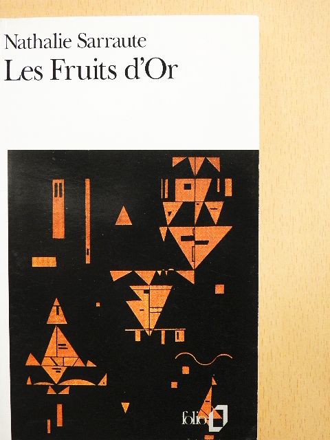 Nathalie Sarraute - Les Fruits d'Or [antikvár]