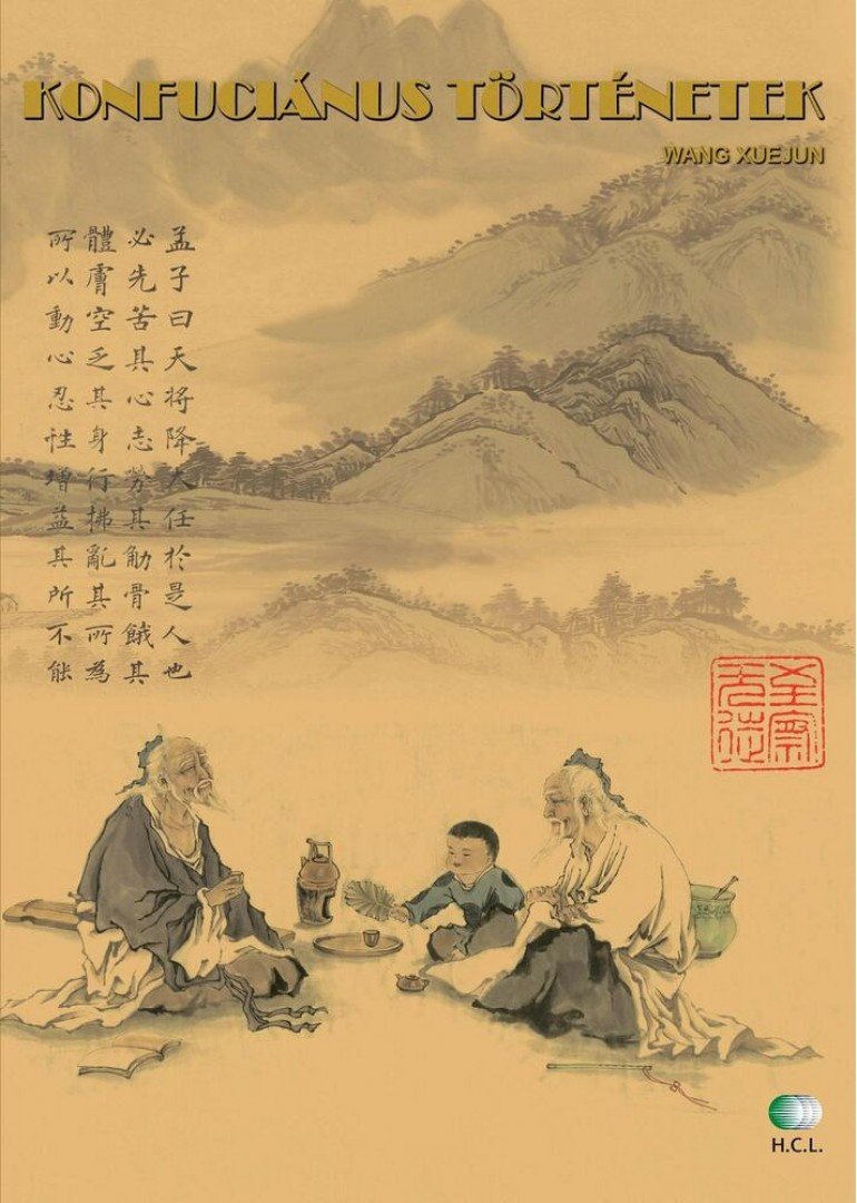 Wang Xuejun - Konfuciánus történetek [antikvár]