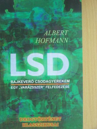 Albert Hofmann - LSD [antikvár]