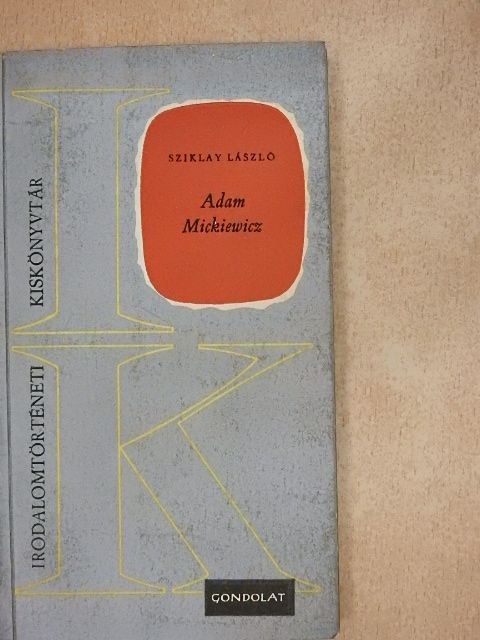 Sziklay László - Adam Mickiewicz [antikvár]