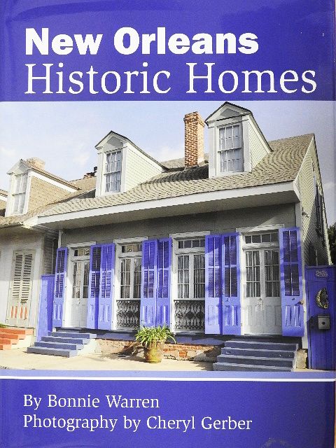 Bonnie Warren - New Orleans Historic Homes [antikvár]