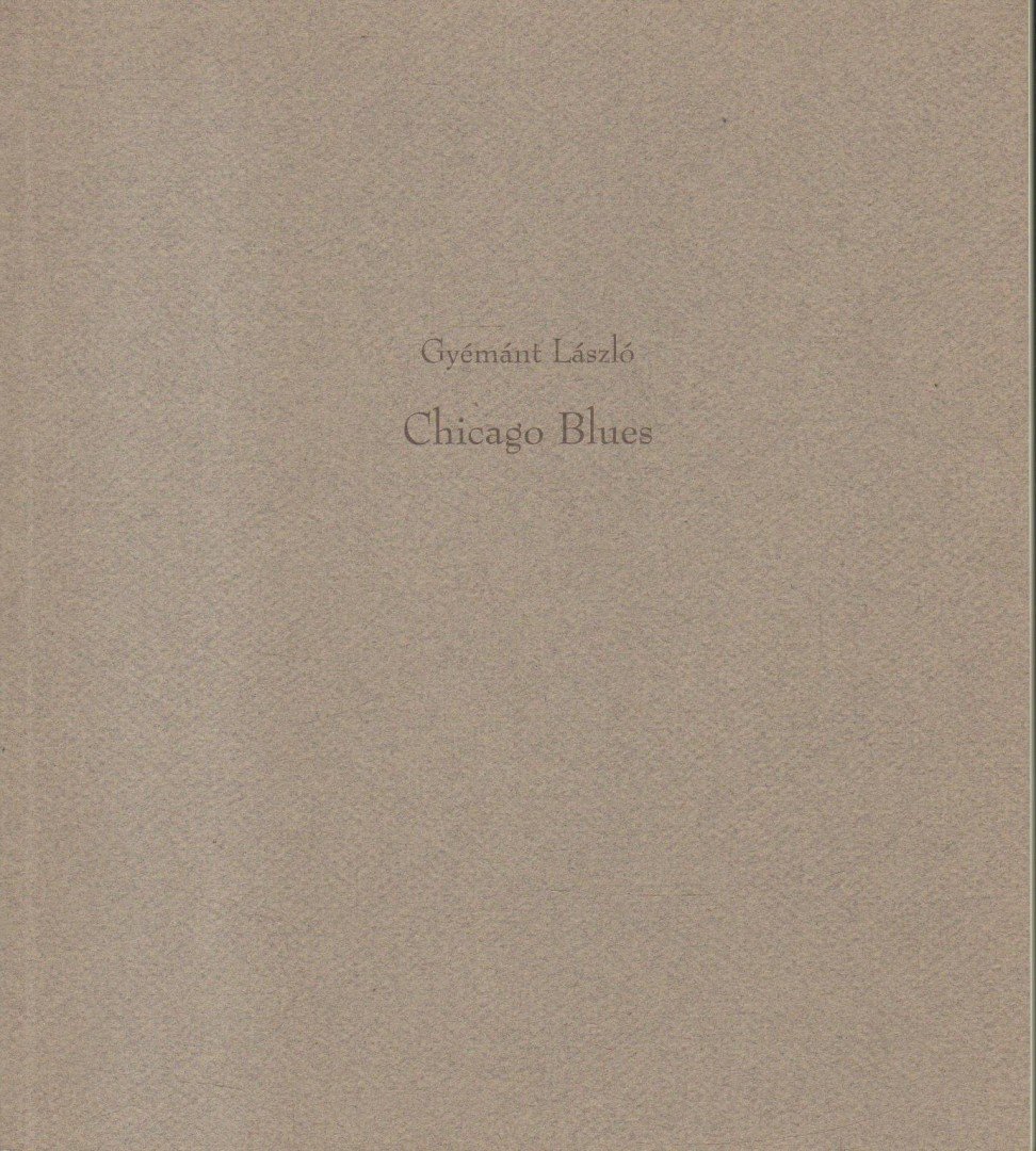 GYÉMÁNT LÁSZLÓ - Chicago Blues [antikvár]