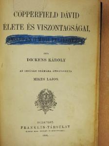 Dickens Károly - Copperfield Dávid élete és viszontagságai [antikvár]