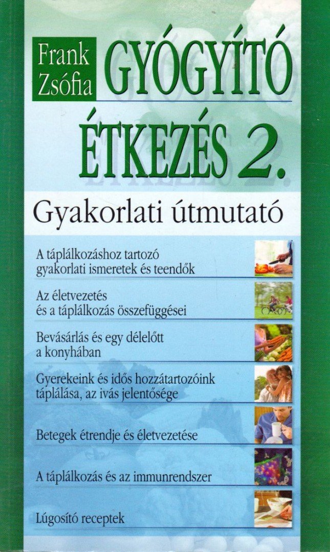 Frank Zsófia - Gyógyító étkezés 2. [antikvár]