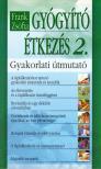 Frank Zsófia - Gyógyító étkezés 2. [antikvár]