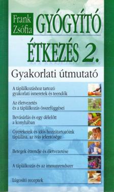 Frank Zsófia - Gyógyító étkezés 2. [antikvár]