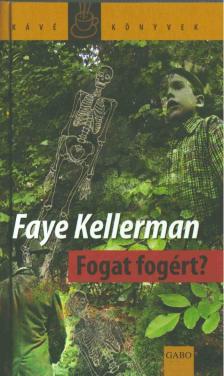 Faye Kellerman - Fogat fogért? [antikvár]