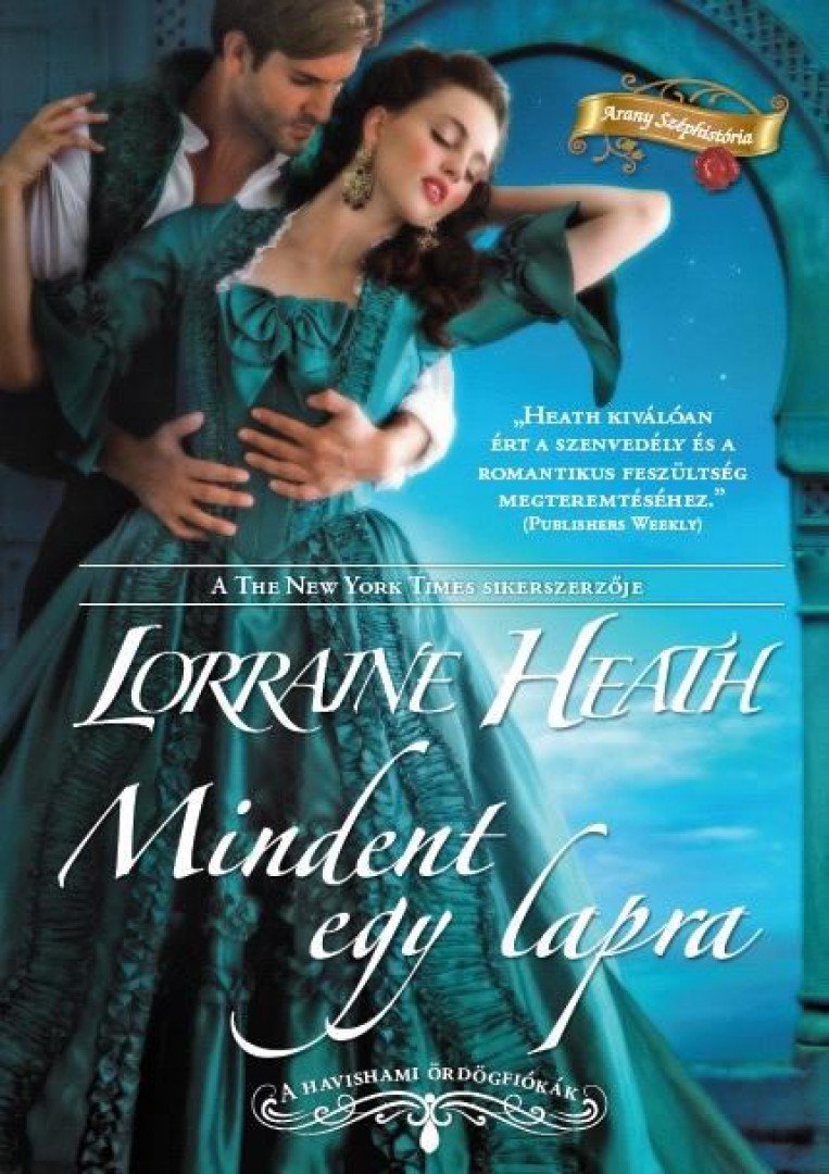 Lorraine Heath - Mindent egy lapra [antikvár]