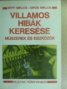 Byff Miklós - Villamos hibák keresése [antikvár]