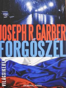 Joseph R. Garber - Forgószél [antikvár]