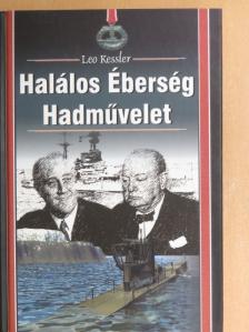 Leo Kessler - Halálos Éberség Hadművelet [antikvár]