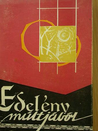 B. Tóth Illés - Edelény múltjából [antikvár]