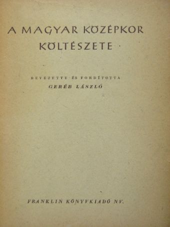 A magyar középkor költészete [antikvár]