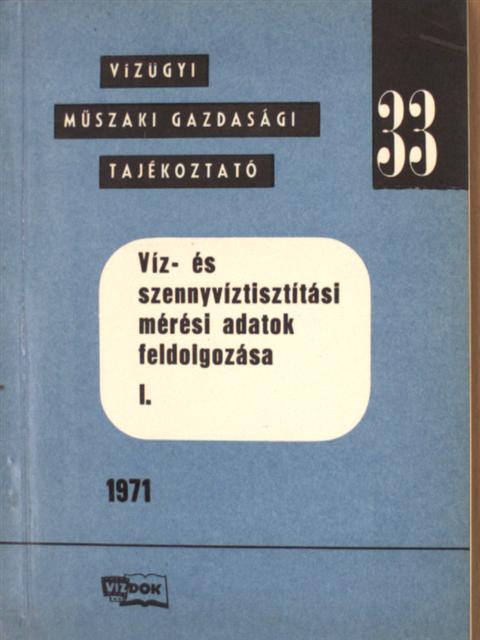 Víz- és szennyvíztisztítási mérési adatok feldolgozása I. [antikvár]