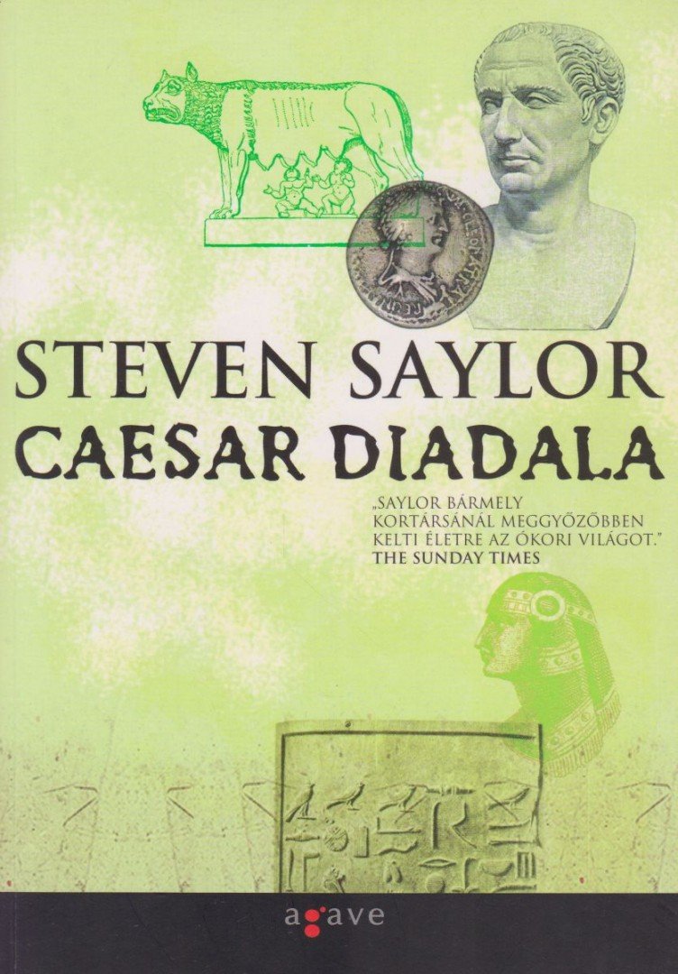Steven Saylor - Caesar diadala [antikvár]