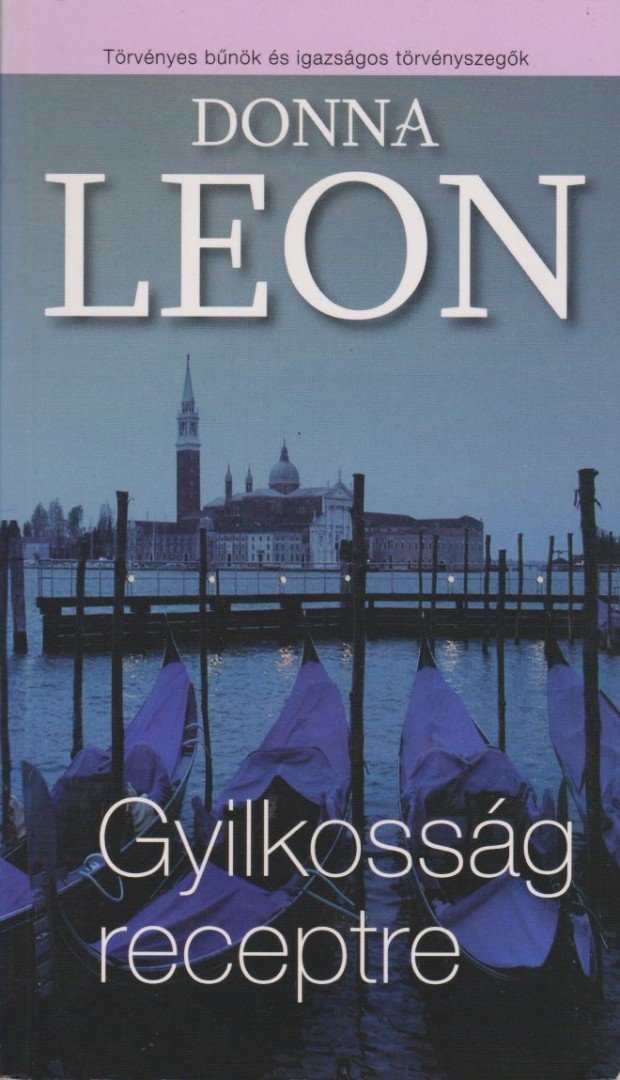Donna Leon - Gyilkosság receptre [antikvár]