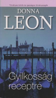 Donna Leon - Gyilkosság receptre [antikvár]