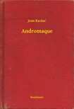 JEAN RACINE - Andromaque [eKönyv: epub, mobi]