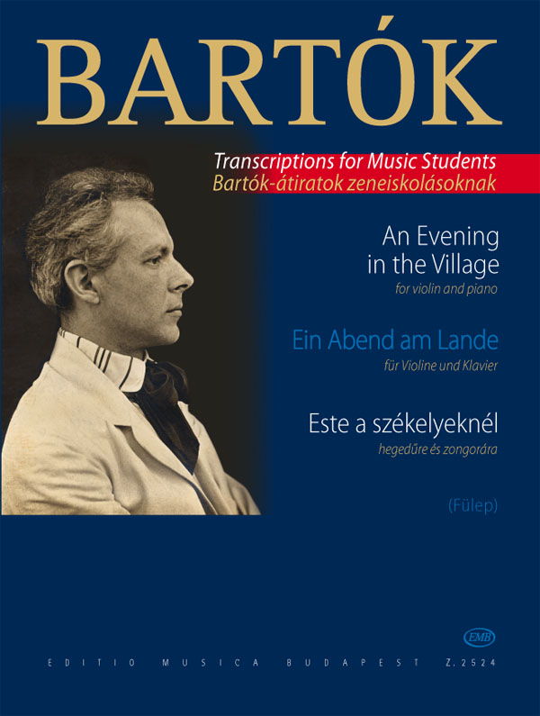 BARTÓK - ESTE A SZÉKELYEKNÉL HEGEDŰRE ÉS ZONGORÁRA (FÜLEP)
