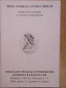 Hess András Antikvárium - Horváth Gábor 15. könyvárverése [antikvár]