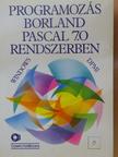 Benkő Tiborné - Programozás Borland Pascal 7.0 rendszerben [antikvár]