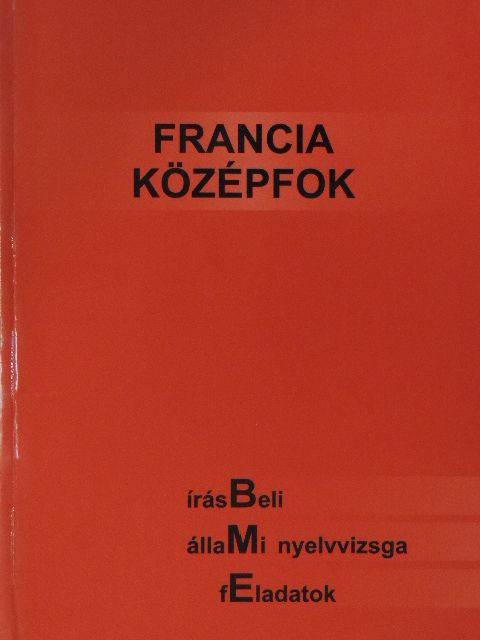Bagaméri Zsuzsanna - Francia középfok [antikvár]