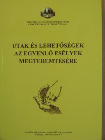 Aszódi Pál - Utak és lehetőségek az egyenlő esélyek megteremtésére [antikvár]
