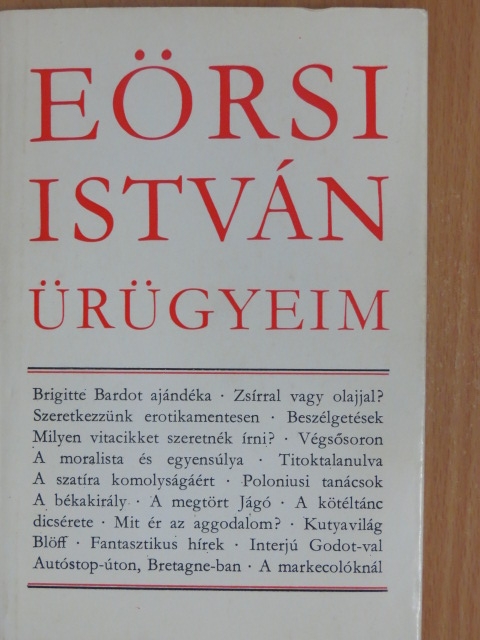 Eörsi István - Ürügyeim [antikvár]