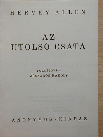 Hervey Allen - Az utolsó csata [antikvár]