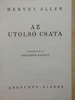 Hervey Allen - Az utolsó csata [antikvár]