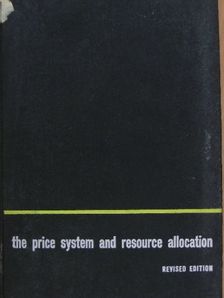 Richard H. Leftwich - The Price System and Reosurce Allocation [antikvár]
