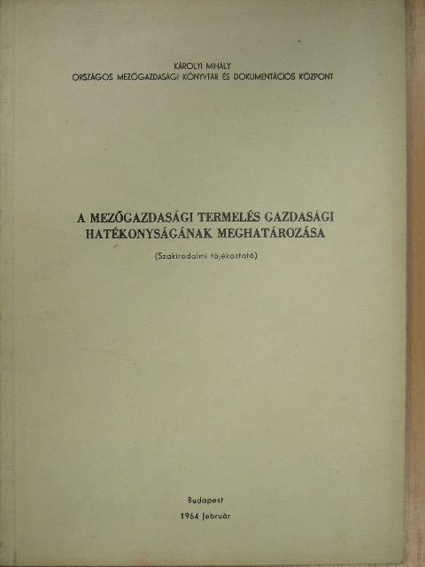 Obolenszkij - A mezőgazdasági termelés gazdasági hatékonyságának meghatározása [antikvár]