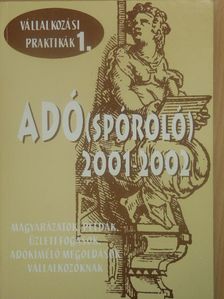 Horváth Miklós - Adó(spóroló) 2001-2002 [antikvár]