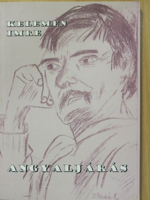Kelemen Imre - Angyaljárás (dedikált példány) [antikvár]
