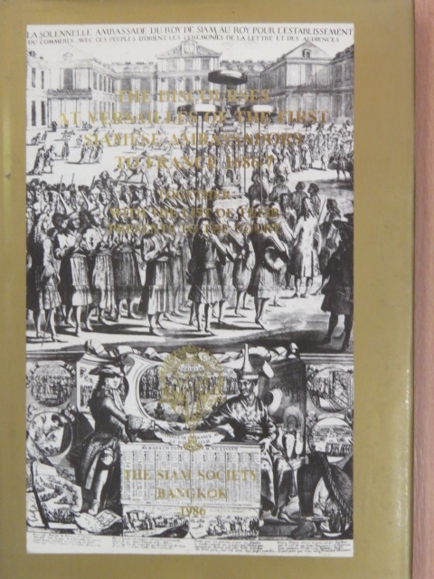 The Discourses at Versailles of the First Siamese Ambassadors to France 1686-7 [antikvár]