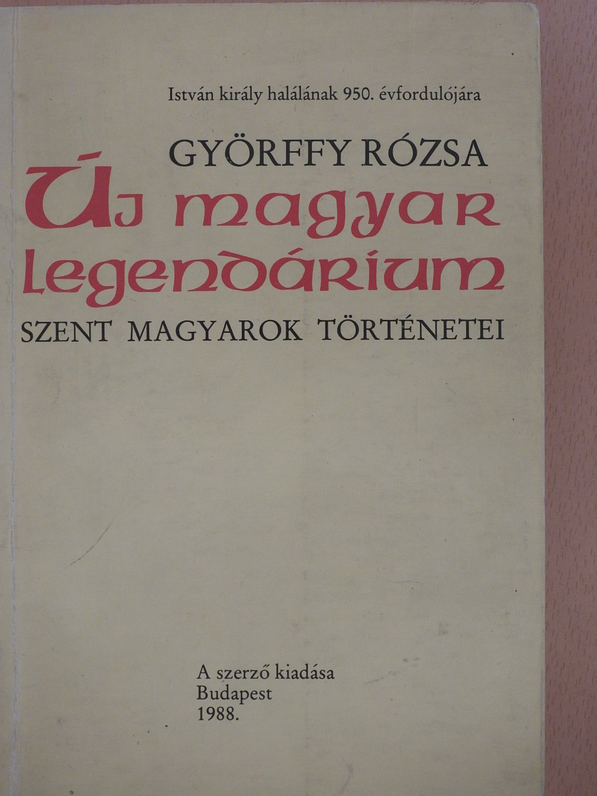 Györffy Rózsa - Új magyar legendárium (dedikált példány) [antikvár]