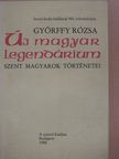 Györffy Rózsa - Új magyar legendárium (dedikált példány) [antikvár]