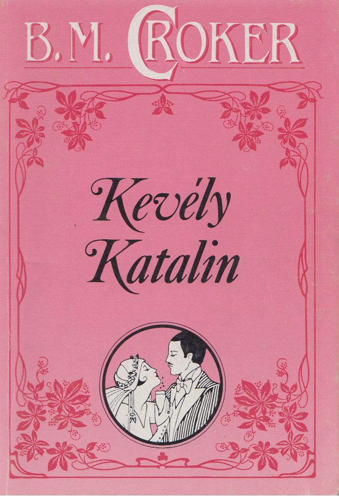 Croker, B. M. - Kevély Katalin [antikvár]