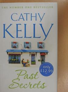 Cathy Kelly - Past Secrets [antikvár]