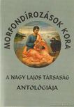 Szepes Erika - Morfondírozások kora [antikvár]