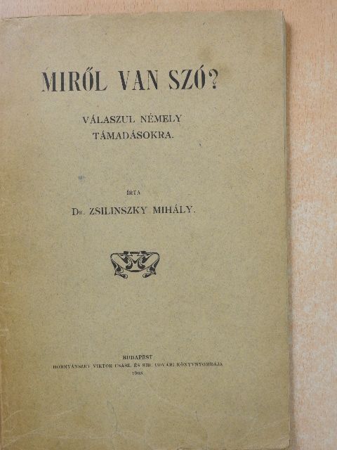 Dr. Zsilinszky Mihály - Miről van szó? [antikvár]