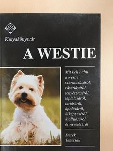 Derek Tattersall - A westie [antikvár]