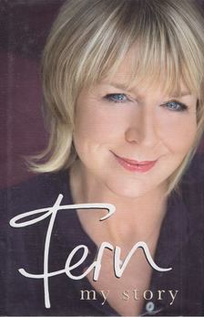 Fern Britton - Fern: My Story [antikvár]