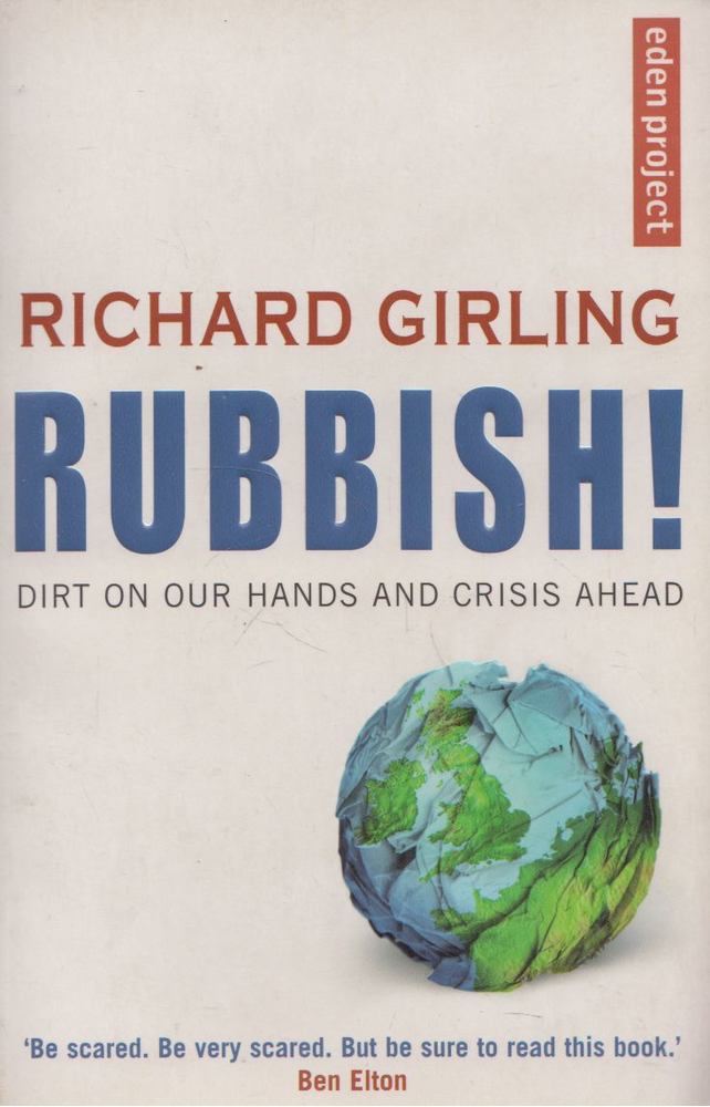 Richard Girling - Rubbish! [antikvár]