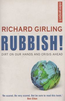 Richard Girling - Rubbish! [antikvár]
